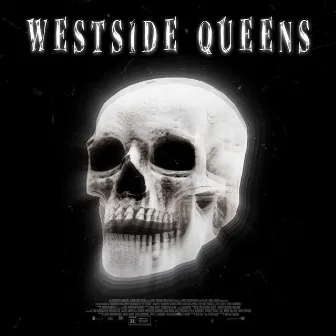 Westside Queens, Vol. 1 by Westside Queens