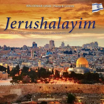 Jerushalayim (Die schönsten israelischen Melodien) by Waldemar Grab