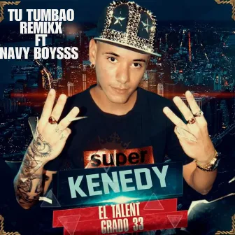 Tu Tumbao (Remix) by Kenedy El Talent