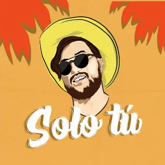 Solo Tú by Austin Tee