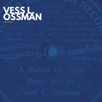 A bunch of rags by Vess L. Ossman