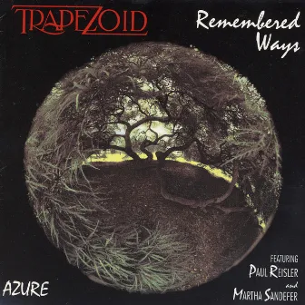 Remembered Ways by Trapezoid