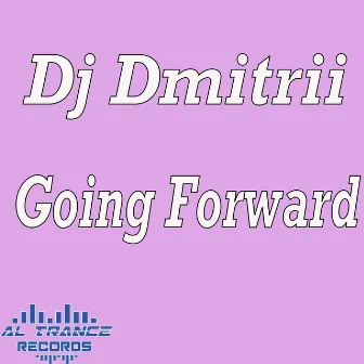 Going Forward by DJ Dmitrii