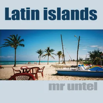 Latin Islands by Mr untel