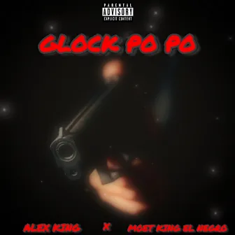 Glock Po Po by alex king