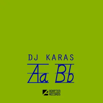 A-B by DJ Karas