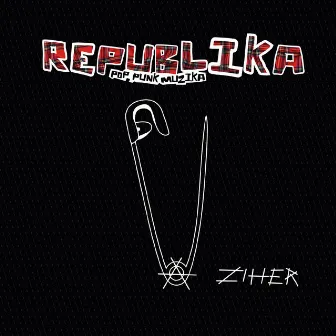 Ziher by Republika