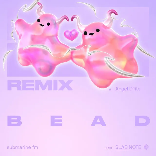 Bead - Angel D'lite Remix