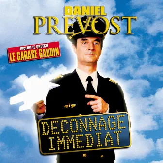 Déconnage Immédiat by Daniel Prévost