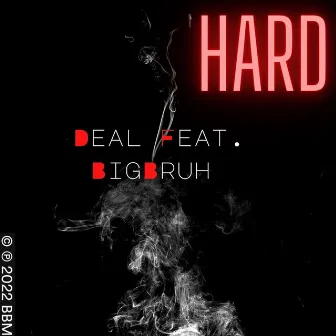 Hard by Big Bruh