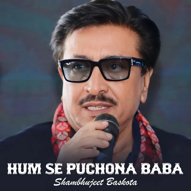 Hum Se Puchona Baba