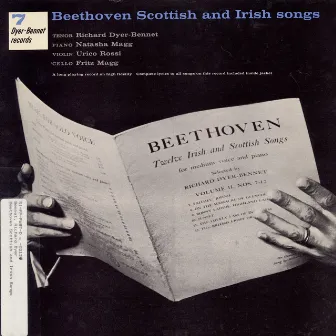 Richard Dyer-Bennet, Volume 7: Beethoven Scottish and Irish Songs by Richard Dyer-Bennet