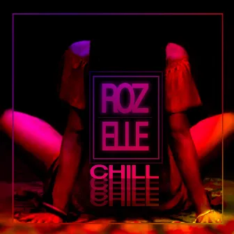 Chill by Rozelle