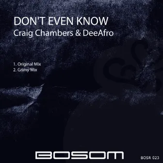 Don't Even Know by Craig Chambers