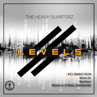 Levels EP by The Heavy Quarterz