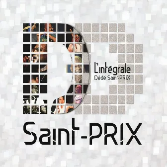 Dédé Saint-Prix (L'intégrale) by Dédé Saint-Prix