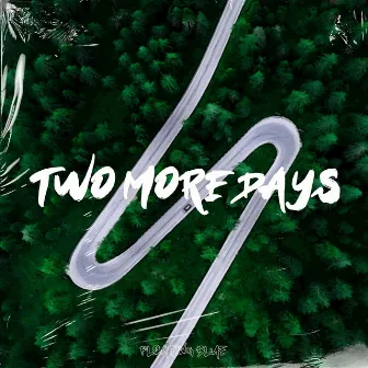 Two More Days by Floating Blue