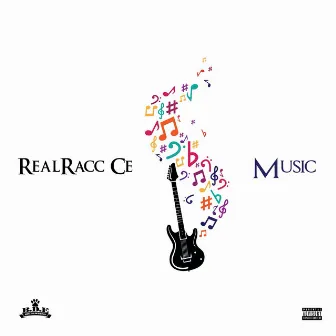 Music by RealRacc Ce