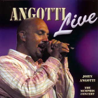 Angotti Live by John Angotti