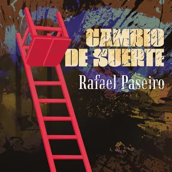 Cambio de suerte (En Vivo) by Rafael Paseiro