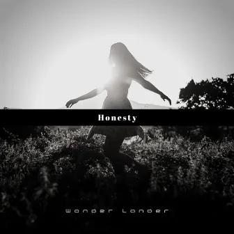 Honesty by Wonder Lander