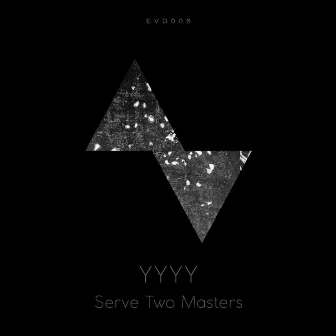 Serve Two Masters by YYYY