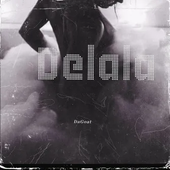 Delala by DaGoat