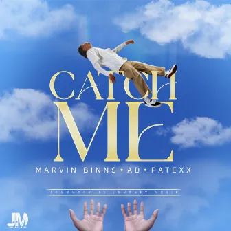 Catch Me by Marvin Binns