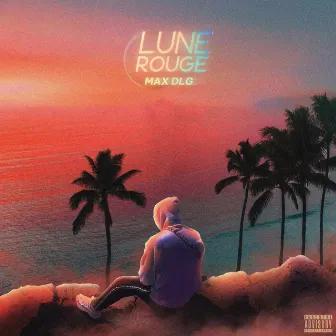 Lune rouge by Max DLG