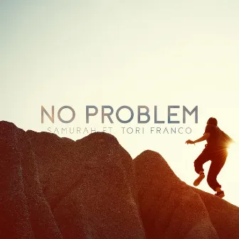 No Problem by Samurah