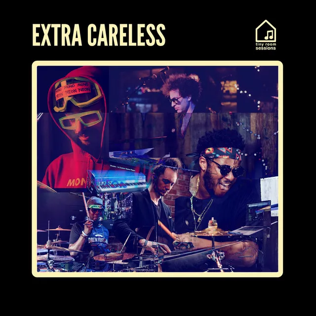 Extra Careless