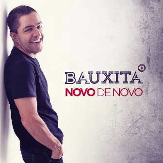 Novo de Novo by Bauxita