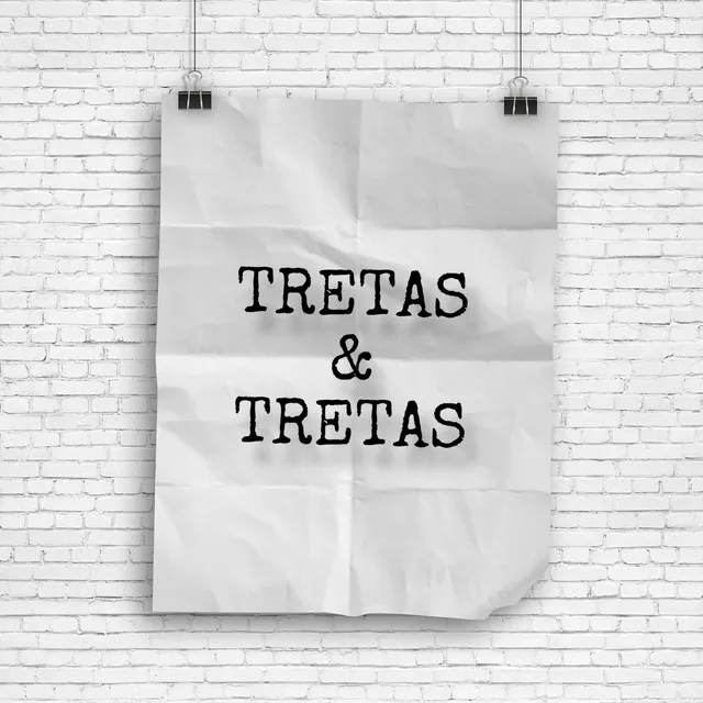 Tretas & Tretas