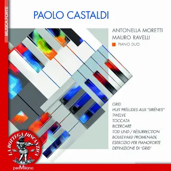 Paolo Castaldi: Piano Music by Antonella Moretti