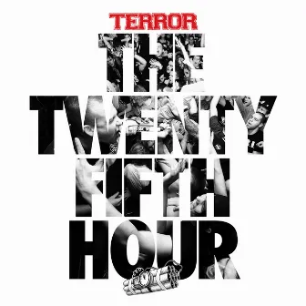 The 25th Hour by Terror