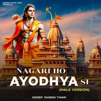 Nagri Ho Ayodhya Si (Male Version) by Ramesh Tiwari