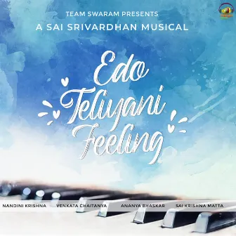 Edo Teliyani Feeling by Ananya Bhaskar