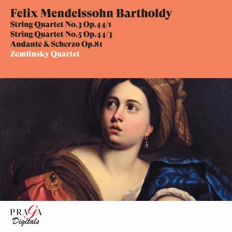 Felix Mendelssohn Bartholdy: String Quartets Nos. 3 & 5, Andante & Scherzo, Op. 81 by Zemlinsky Quartet