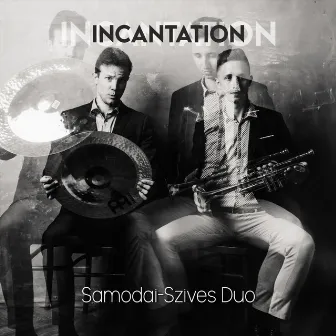 Incantation by Samodai-Szives Duo