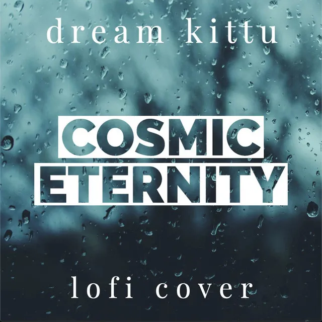 Cosmic Eternity (Lo-Fi Cover)