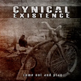 Come Out and Play by Cynical Existence