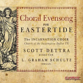 Choral Evensong for Eastertide by Scott Dettra