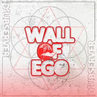 Wall of Ego by D'ubserver