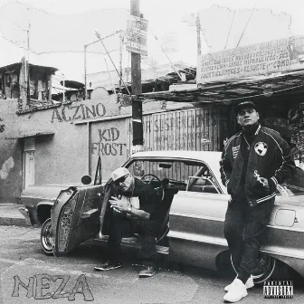 NEZA by Kid Frost