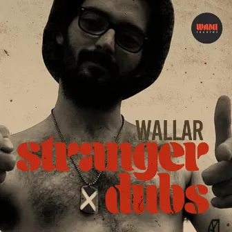 Stranger Dubs by Wallar Beats