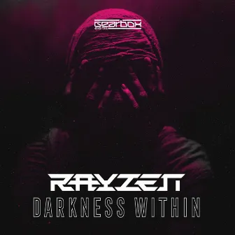 Darkness Within by RAYZEN