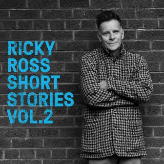 Short Stories, Vol. 2 by Ricky Ross