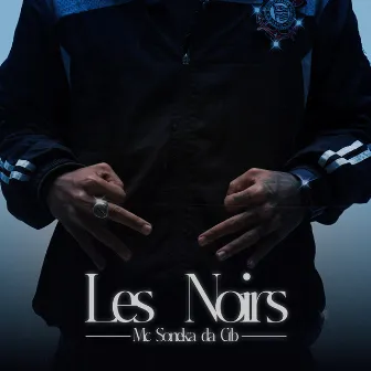 Les Noirs by Mc Soneka da CTB