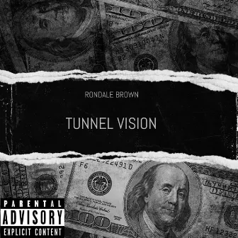 Tunnel Vision by Rondale Brown