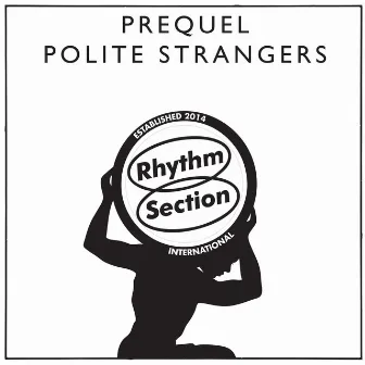 Polite Strangers by Prequel